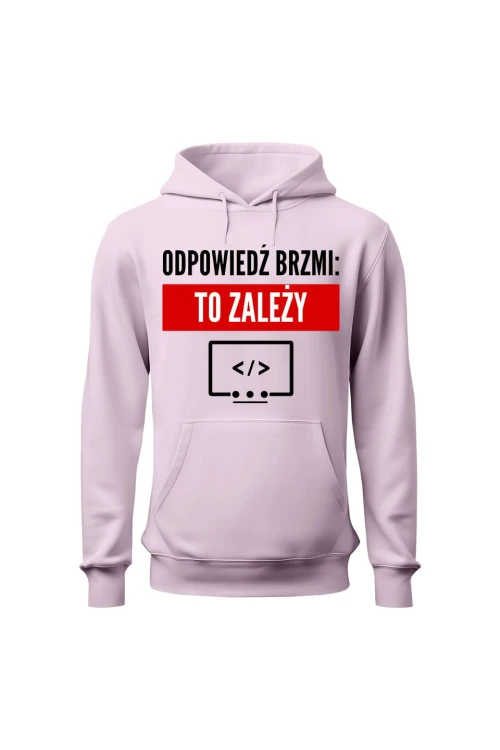 Bluza damska z kapturem Odpowiedź brzmi To zależy - różowa