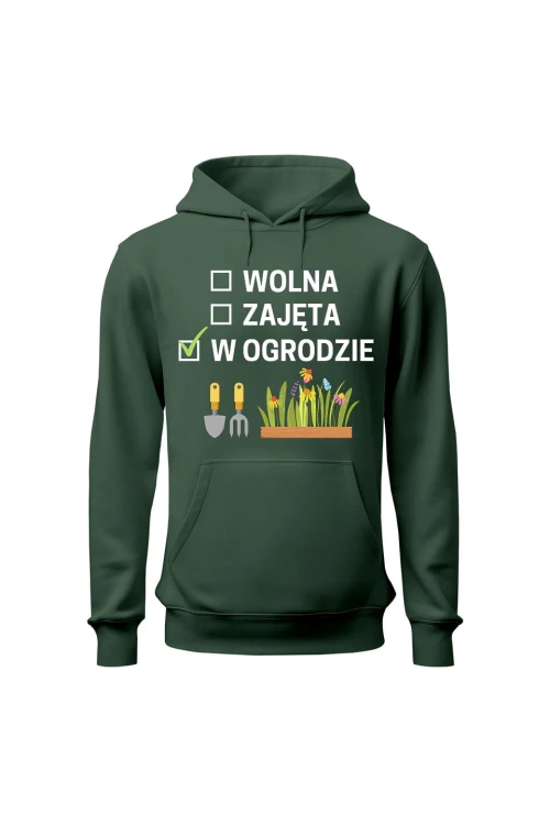Bluza damska z kapturem Wolna zajęta w ogrodzie - zielona