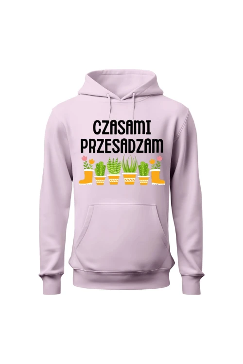 Bluza damska z kapturem Czasami przesadzam - różowa