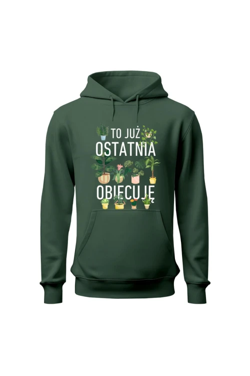 Bluza damska z kapturem To już ostatnia obiecuję - zielona