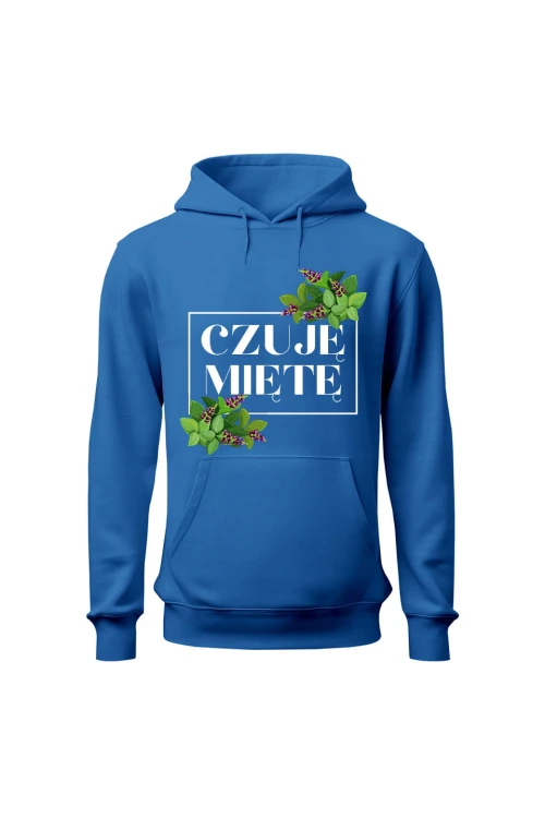 Bluza damska z kapturem Czuję miętę - niebieska