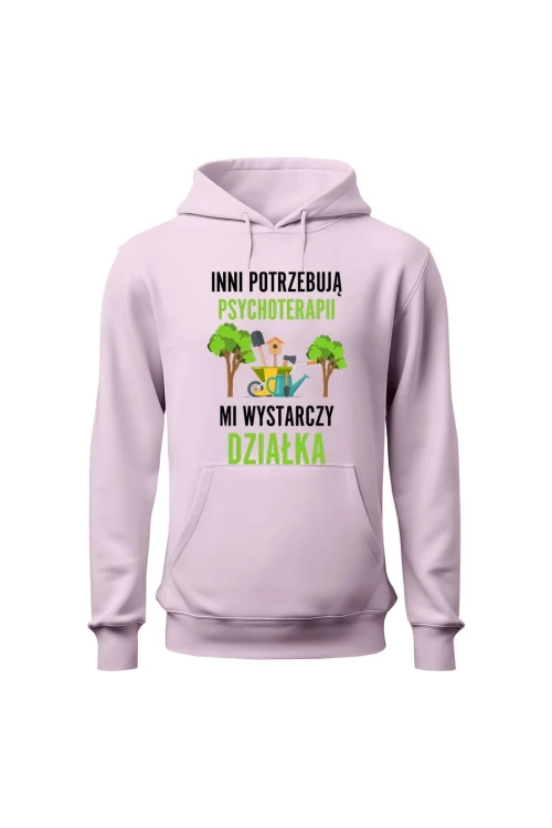 Bluza damska z kapturem Inni potrzebują psychoterapii mi wystarczy działka - różowa