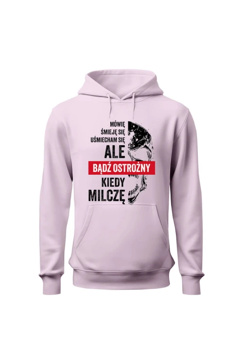Bluza damska z  kapturem Uważaj kiedy milczę - różowa