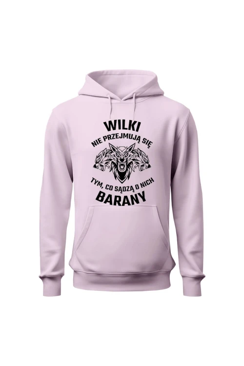 Bluza damska z  kapturem Wilki nie przejmują się tym co sądzą o nich barany - różowa