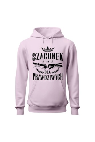 Bluza damska z  kapturem Szacunek dla Prawdziwych - różowa