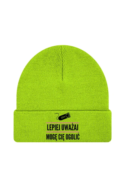 Czapka zimowa Lepiej uważaj mogę cię ogolić - limonka