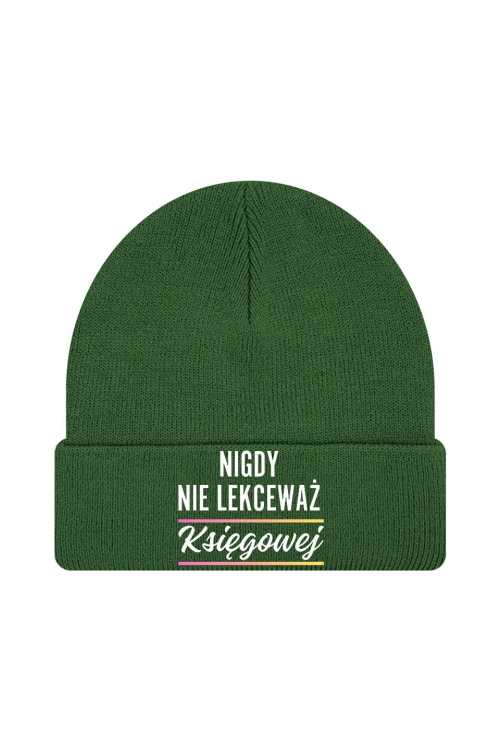 Czapka zimowa Nigdy nie lekceważ księgowej - ciemnozielona