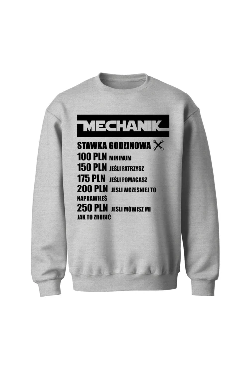 Bluza męska bez kaptura Mechanik stawka godzinowa - szara