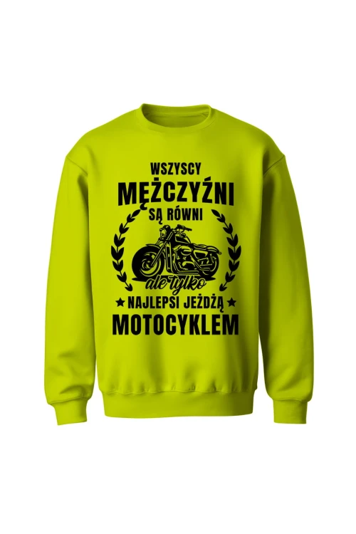 Bluza bez kaptura Najlepsi jeżdżą motocyklem