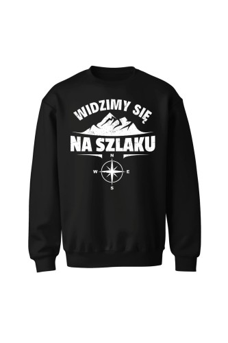 Bluza bez kaptura Widzimy się na szlaku - czarna