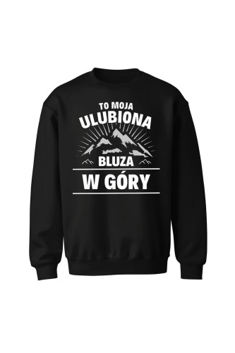 Bluza bez kaptura To moja ulubiona bluza w góry - czarna