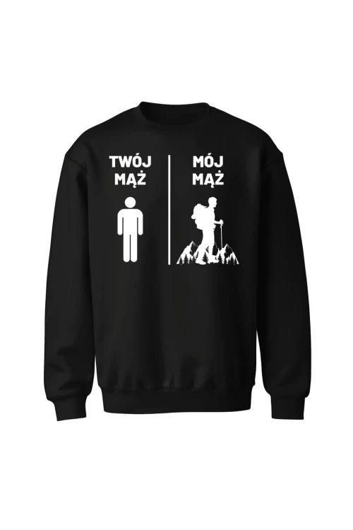 Bluza bez kaptura Twój mąż Mój mąż - czarna