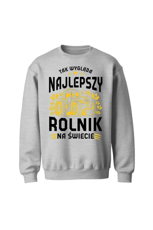 Bluza bez kaptura Najlepszy rolnik na świecie - szara