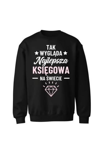 Bluza bez kaptura Tak wygląda najlepsza księgowa - czarna