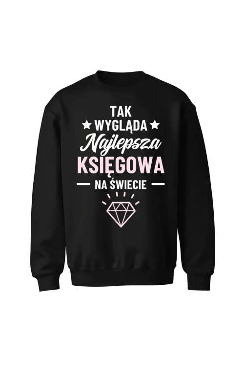 Bluza bez kaptura Tak wygląda najlepsza księgowa - czarna