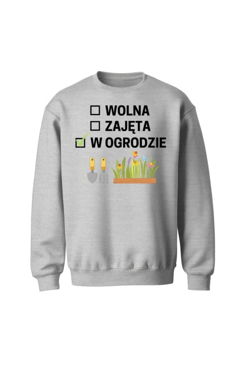 Bluza bez kaptura Wolna zajęta w ogrodzie - szara