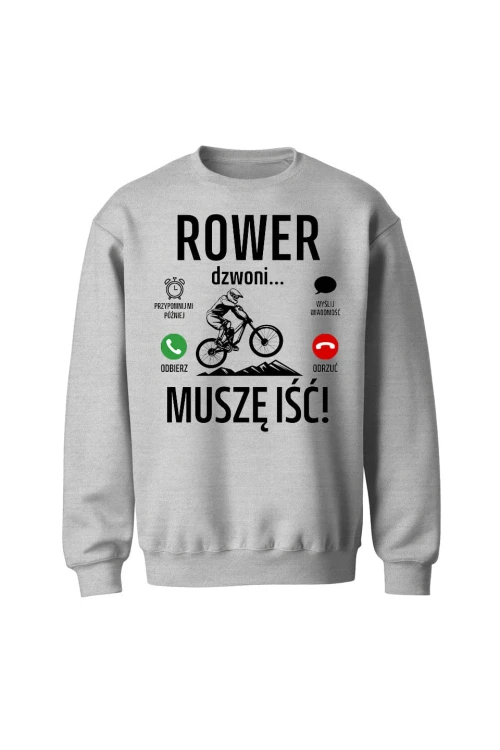 Bluza bez kaptura Rower dzwoni muszę iść Downhill - szara