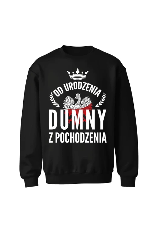 Bluza bez kaptura Od urodzenia dumny z pochodzenia - czarna