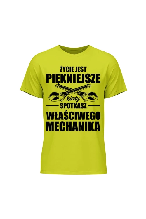 Koszulka męska Życie jest piękniejsze kiedy spotkasz właściwego mechanika - limonka