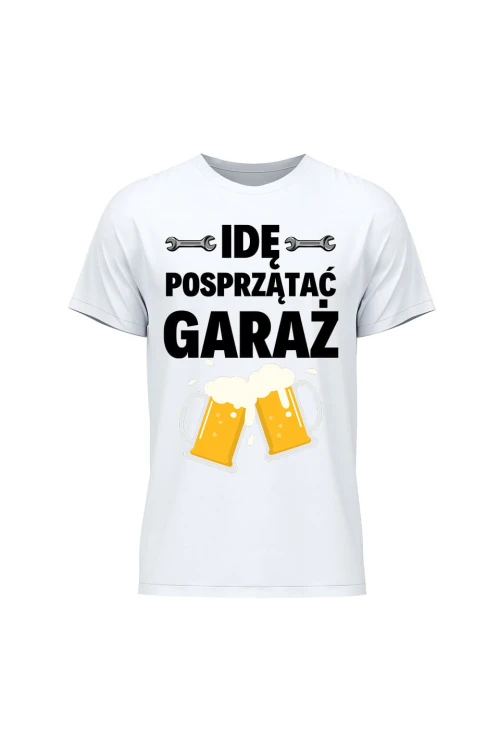 Koszulka męska Idę posprzątać garaż - biała