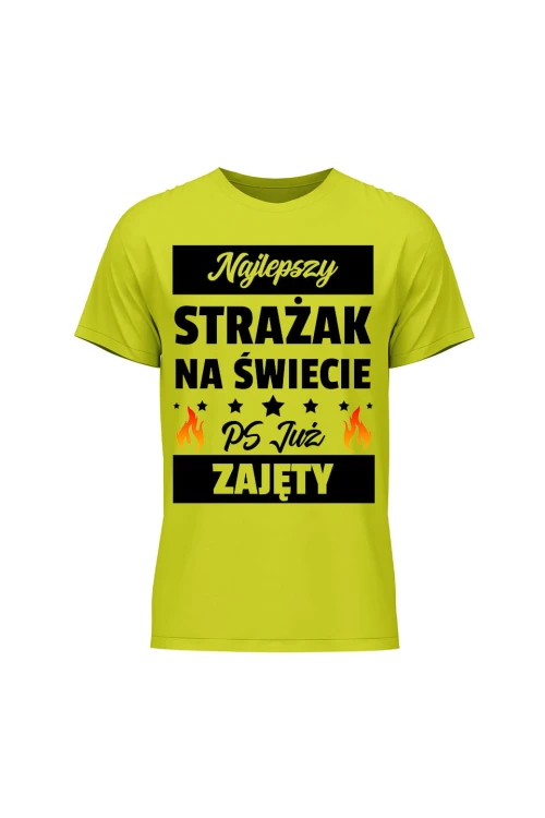Koszulka męska Najlepszy strażak już zajęty - limonka