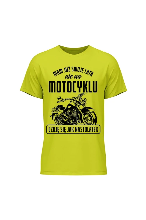 Koszulka męska Mam już swoje lata ale na motocyklu czuję się jak nastolatek - limonka