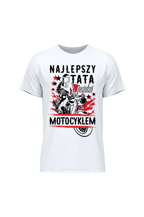 Koszulka męska Najlepszy tata jeździ motocyklem - biała