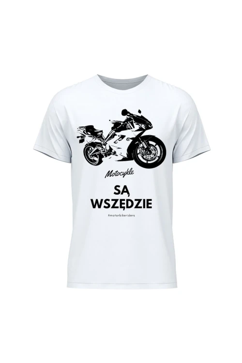 Koszulka męska Motocykle są wszędzie - biała