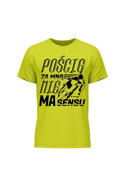 Koszulka męska Pościg za mną nie ma sensu - limonka