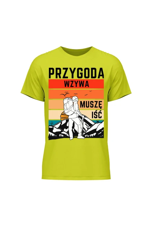 Koszulka męska Przygoda wzywa muszę iść - limonka