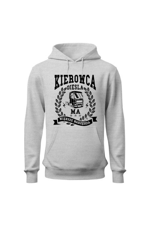 Bluza męska z kapturem Kierowca diesla ma większe narzędzia - szara
