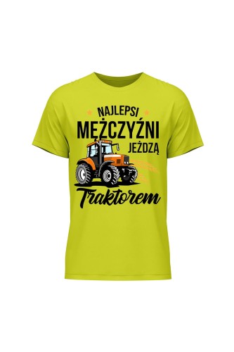 Koszulka męska Najlepsi mężczyźni jeżdżą traktorem - limonka