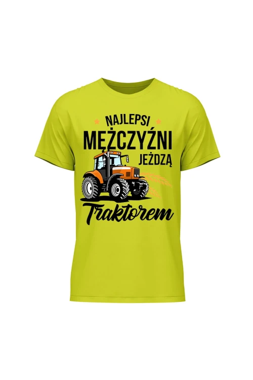 Koszulka męska Najlepsi mężczyźni jeżdżą traktorem - limonka