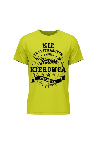 Koszulka męska Nie przestraszysz mnie jestem kierowcą ciężarówki - limonka