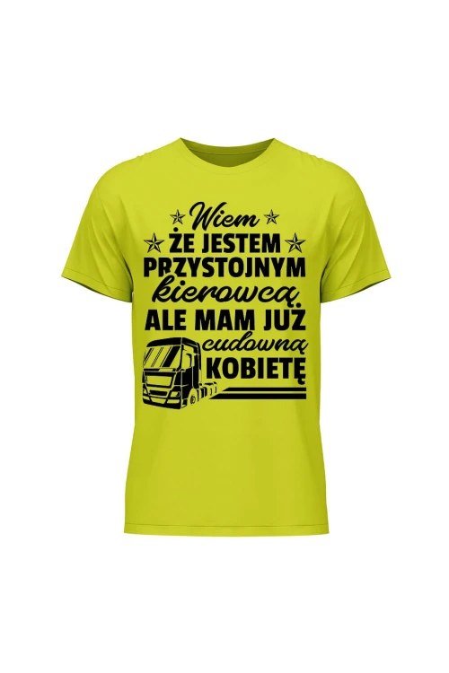 Koszulka męska Jestem przystojnym kierowcą ale mam już kobietę - limonka