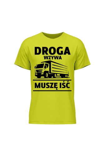 Koszulka męska Droga wzywa muszę iść - limonka
