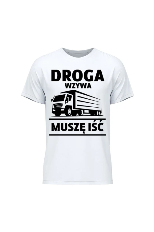 Koszulka męska Droga wzywa muszę iść - biała