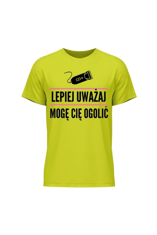 Koszulka męska Lepiej uważaj mogę cię ogolić - limonka