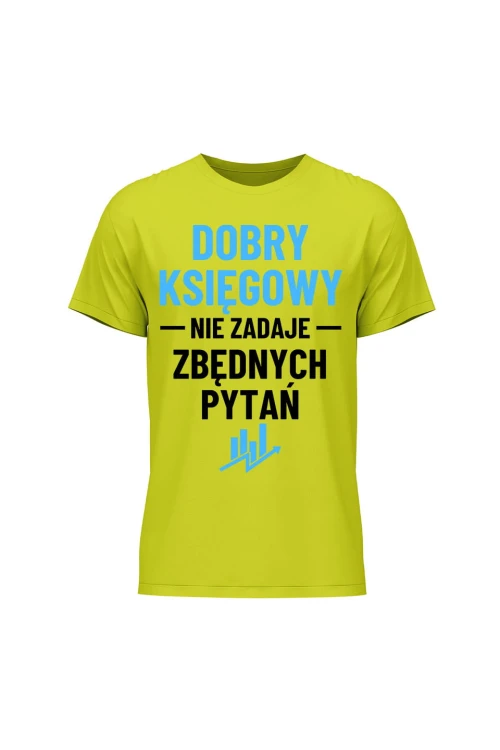 Koszulka męska Dobry księgowy nie zadaje zbędnych pytań - limonka