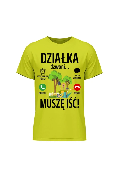 Koszulka męska Działka dzwoni muszę iść - limonka