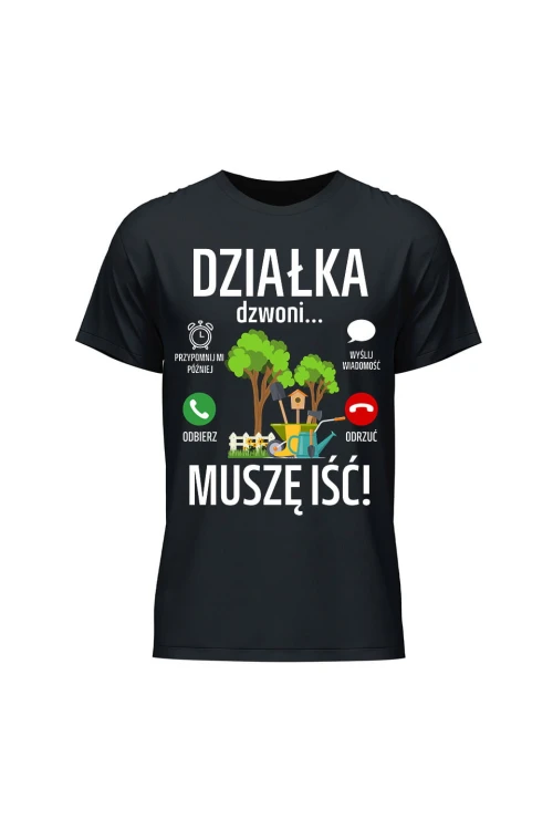 Koszulka męska Działka dzwoni muszę iść - czarna