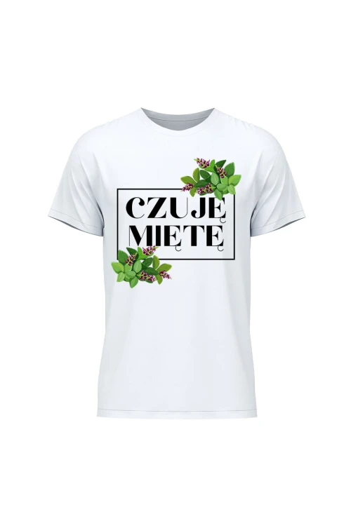 Koszulka męska Czuję miętę - biała
