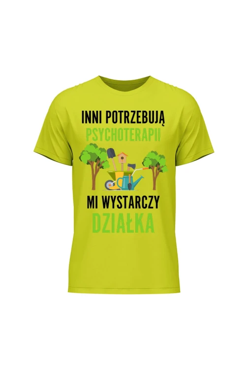 Koszulka męska Inni potrzebują psychoterapii mi wystarczy działka - limonka