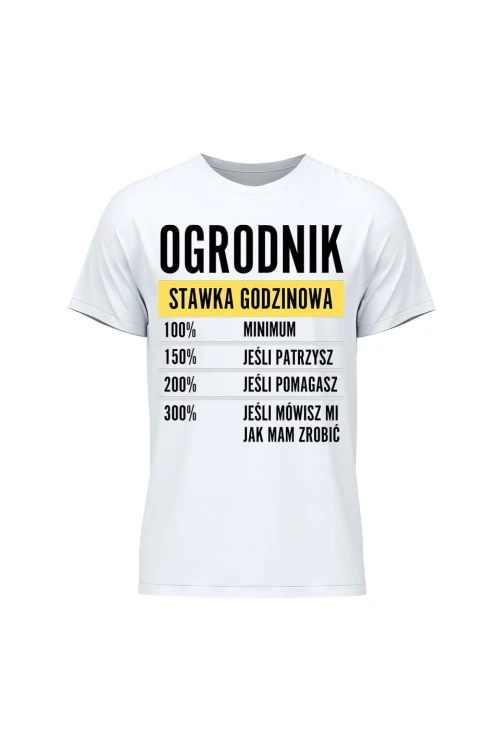 Koszulka męska Ogrodnik stawka godzinowa - biała