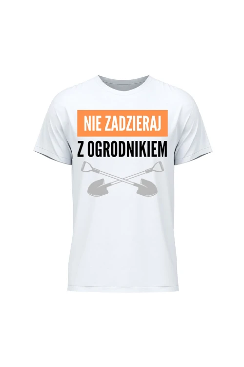 Koszulka męska Nie zadzieraj z ogrodnikiem - biała