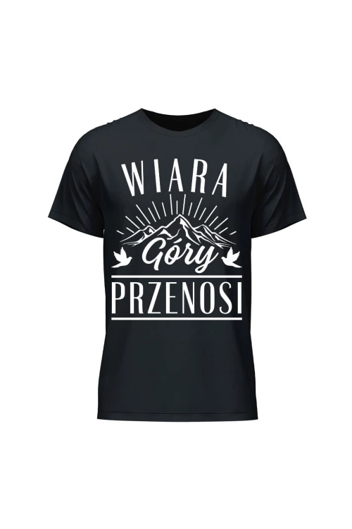 Koszulka męska Wiara góry przenosi - czarna