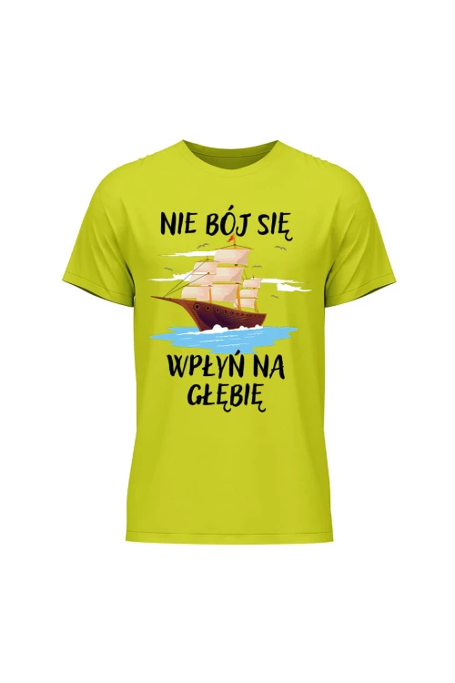 Koszulka męska Nie Bój się Wpłyń na Głębie - limonka