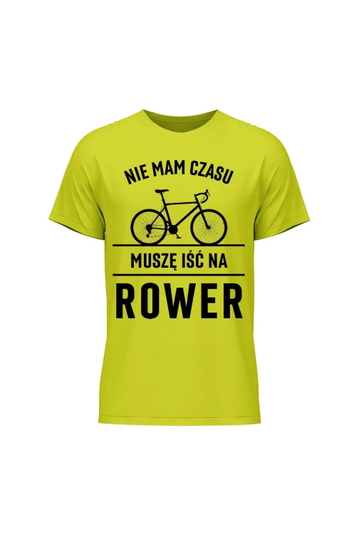 Koszulka męska Nie mam czasu muszę iść na rower Szosa - limonka