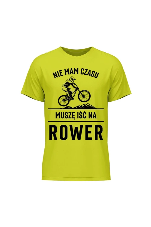 Koszulka męska Nie mam czasu muszę iść na rower Downhill - limonka