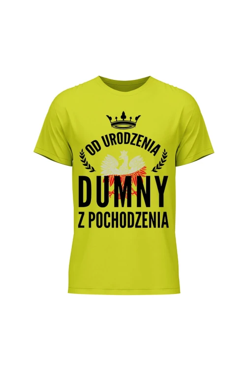 Koszulka męska Od urodzenia dumny z pochodzenia - limonka